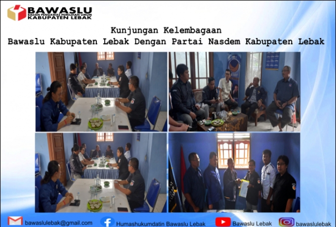 BAWASLU LEBAK MELAKUKAN KUNJUNGAN SILATURAHMI KELEMBAGAAN KE PARTAI NASDEM KABUPATEN LEBAK