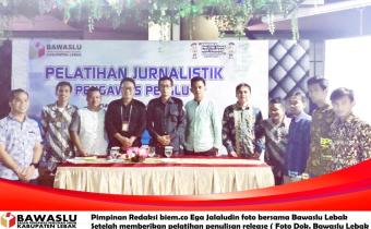 PELATIHAN JURNALISTIK BAWASLU LEBAK  ITU KEREN 