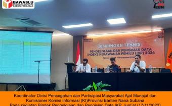 Hadapi Pemilu 2024  Bawaslu Lebak ikuti Bimtek Pengelolaan dan Pengisian Data IKP